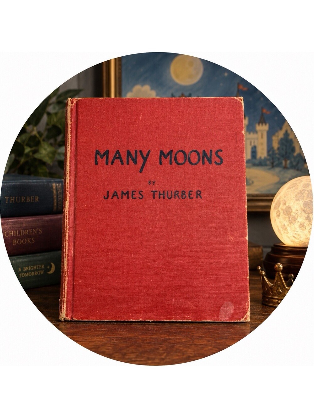 Many Moons: By James Thurber  illustrated by Louis Slobodkin HC Copyright 1943